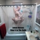 Johan Horses - Sing It In The Bath (Deep House Mix)