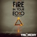 Kaskade Vs. Blasterjaxx - Fire In Your Echo