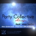 Party Collective ft. Irina Sarbu - Atinge (Alex Grand Official Remix)