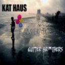 Gutter Brothers & Kat Haus - Familiar (Original mix)