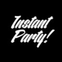 Instant Party! - My Name Is