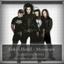 Tokio Hotel - Monsoon