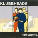 Klubheads - Hip-Hop Don't Stop
