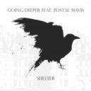 Going Deeper feat. Postal Mavis - Shelter