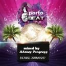 Alexey Progress - Porto Beat