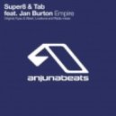 Super8 & Tab feat. Jan Burton - Empire (Phonic Scoupe Remix)