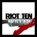 Riot Ten - Killah