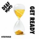 DeafMind - Get Ready