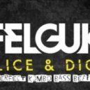Felguk & 12Th Planet - Slice & Dice (Perfect Kombo Bass Beats)