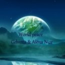 Gelvetta & Alёna Nice - World peace (Original mix)