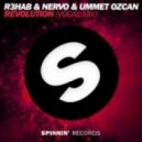 Ummet Ozcan, NERVO, R3hab - Revolution