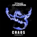 Triad Dragons - Chaos