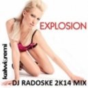 Kalwi & Remi - Explosion (DJ Radoske 2k14 mix)