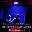 Dota vs. Sam Smith & Bodybangers - Money On My Mind