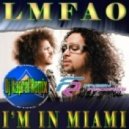 Lmfao - I'm In Miami