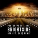Protohype, Ras - Bright Side (AFK & DKS Remix)