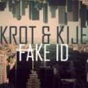 Krot & Kije - Fake ID