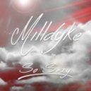 Milldyke - So Sexy (Original mix)