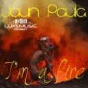 Dj Jaun Paula - I'm A Fire