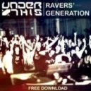 Under This - Ravers\' Generation (Original Mix)