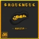 Sykotix - Bruckneck