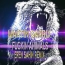 Martin Garrix - Fuckin' Animals