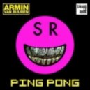 Armin van Buuren - Ping Pong (SwaggleRock Remix)