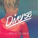 Diverse & Endor - Friend Of Mine
