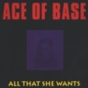 Ace Of Base - All That She Wants