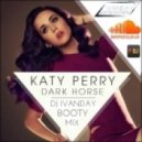 Katy Perry - Dark Horse (Dj Ivanday Booty Mix)