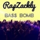 RapZackly - Ba$$ Bomb