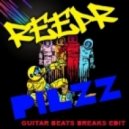 Reepr - Pilzz (Guitar Beats Breaks Edit)
