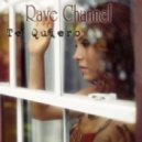 Rave Channel - Te Quiero
