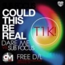 Sub Focus - Could This Be Real