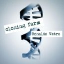 Cloning Farm - Ronaldo Vetro (Original mix)