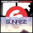 FDL vs The Aston Shuffle vs. Tommy Trash - You Got Sunrise