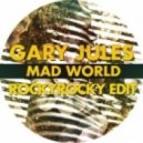 Gary Jules - Mad World