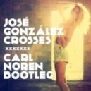 Jose Gonzalez - Crosses (Carl Noren Bootleg)