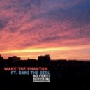 Wake The Phantom ft. Dani The Girl - So Free
