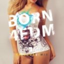 FR3MO - BORN4EDM (Episode #2)