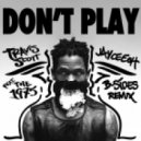 Travis Scott ft. The 1975 - Don\'t Play (JayCeeOh & B-Sides Remix)