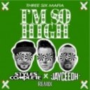 Three 6 Mafia - Im So High
