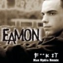Eamon - Fuck It