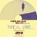 DONZ - Typical Spirit Series part 2 (Fantastique Sound Podcast 15) (Fantastique Sound Podcast)