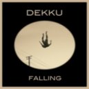 Dekku - Falling