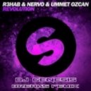 R3hab Nervo & Ummet Ozcan - Revolution (Dj Genesis Breaks Remix)