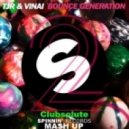 TJR & VINAI vs. Calvin Harris - 2 Bounce Generation