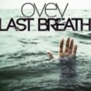 Ovey - Last Breath