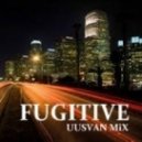 UUSVAN - FUGITIVE