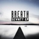 Sevnty - Breath (Original mix)